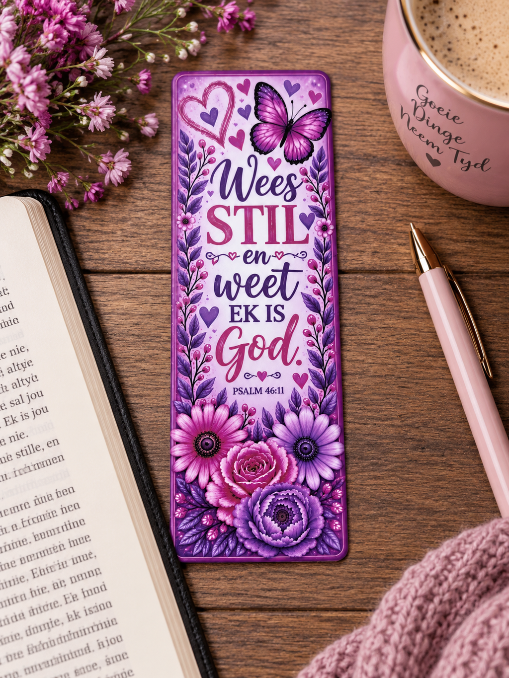 “Wees Stil en Weet” Floral Faith Bookmark